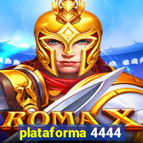 plataforma 4444